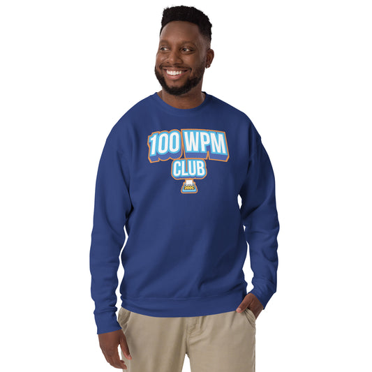 Typeracer 100WPM club unisex premium sweatshirt